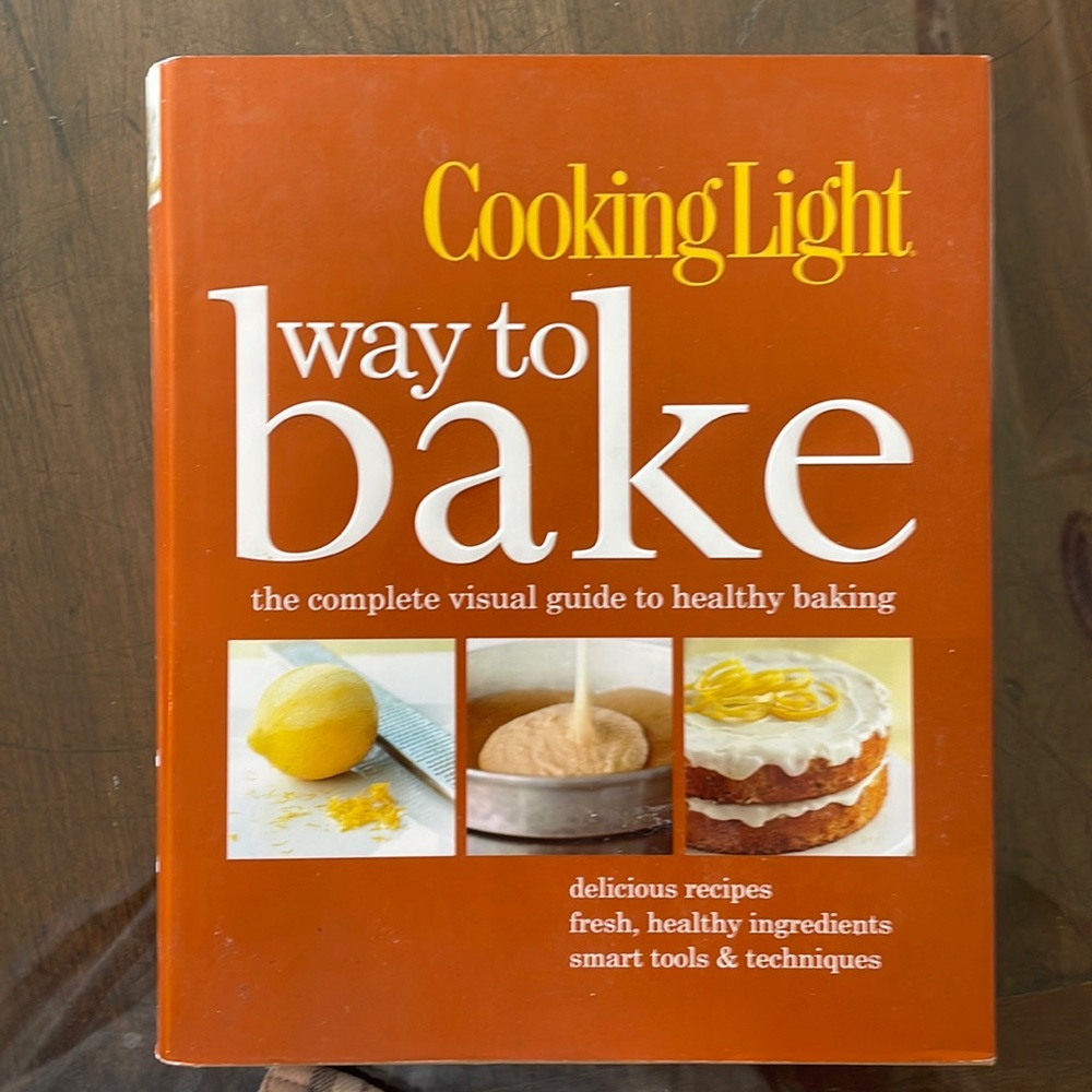 CookingLight Way to Bake cookbook